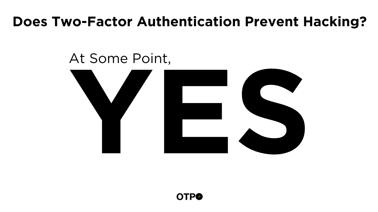 Does Two-Factor Authentication Prevent Hacking